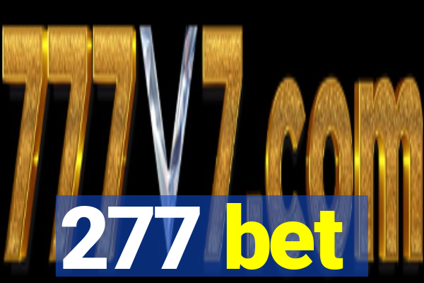 277 bet